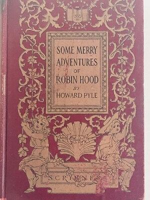 SOME MERRY ADVENTURES of ROBIN HOOD by Howard Pyle Rare 1903 Hardcover Scribner