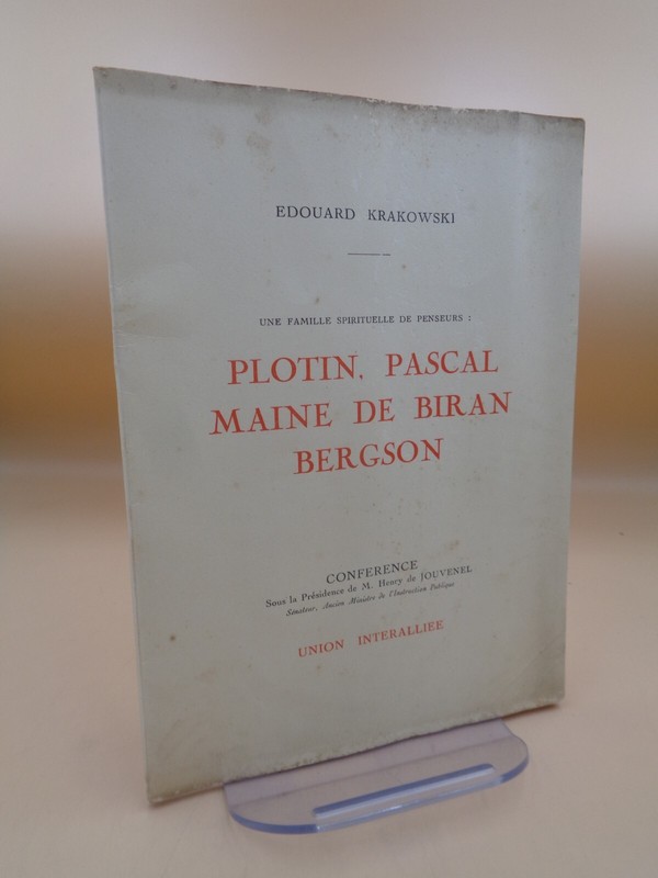 Edouard Krakowski :  Plotin, Pascal, Maine De Biran, Bergson