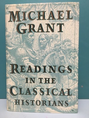 ''Readings in the Classical Historians'' by Michael Grant 1st/1st HC/DJ 1992