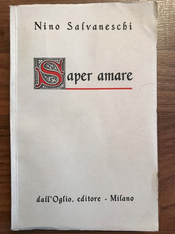 Nino Salvaneschi - Saper Amare