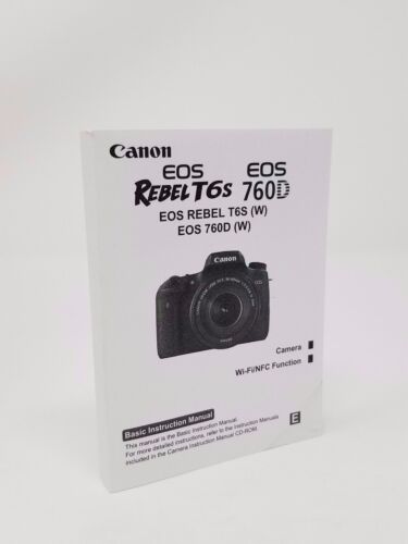 Canon Rebel T6s Instruction Owners Manual EOS 760D Book NEW