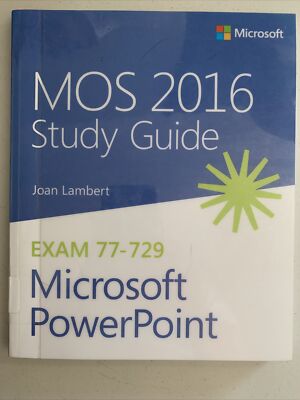 MOS 2016 Study Guide for Microsoft PowerPoint (MOS Study Guide) Book - VERY GOOD