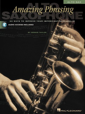 Amazing Phrasing Alto Saxophone Learn Harmony Improvise Play-Along Book Audio