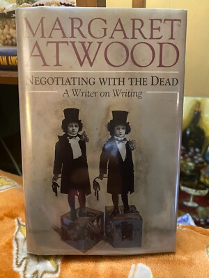 Signed Margaret Atwood Negotiating With The Dead A Writer on Writing 1st/1st 