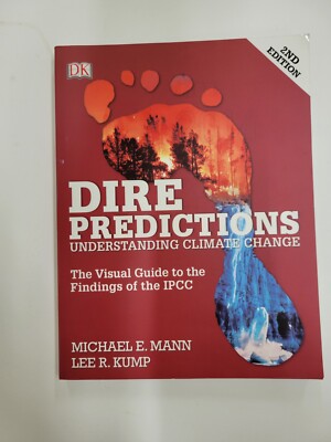 Dire Predictions : Understanding Climate Change, Paperback by Mann, Michael E...