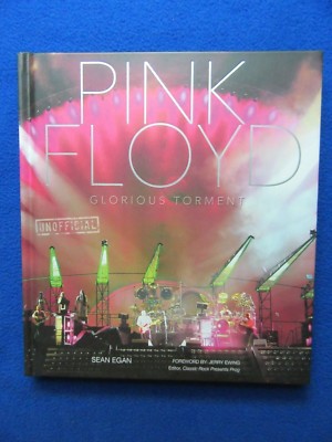  PINK FLOYD GLORIOUS TORMENT HARDCOVER  2013 1ST PRINT  AWESOME PHOTOS