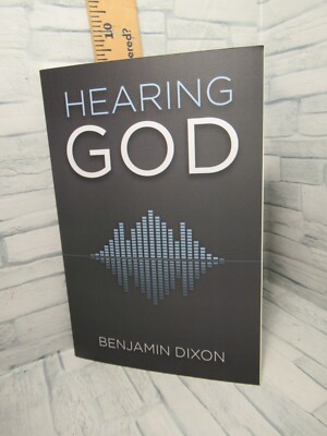 Hearing God / Paperback / 2020 / by Benjamin Dixon /