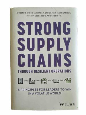 Strong Supply Chains Through Resilient Operations: Five Principles for Leaders t