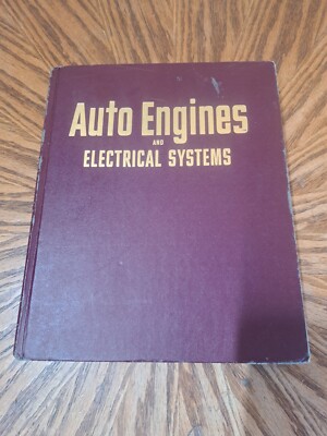 Auto Engines and Electrical Systems Fifth Edition MOTOR (1970, Hardcover)