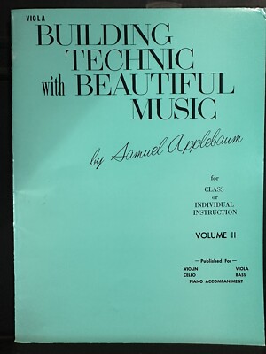 Building Technic with Beautiful Music, Bk 2 (viola) -- by Samuel Applebaum