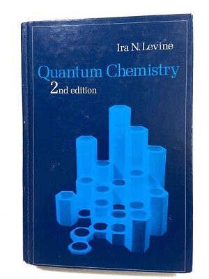 Quantum Chemistry 2nd Ed. by Ira N. Levine 1974 Allyn & Bacon Hardcover