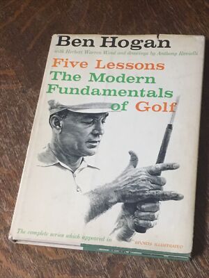 Ben Hogan's Five Lessons The Modern Fundamentals of Golf 1957