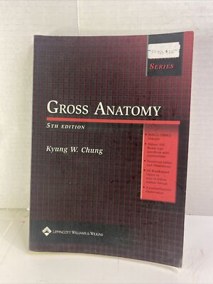 Gross Anatomy - Kyung W. Chung (2004, Paperback)