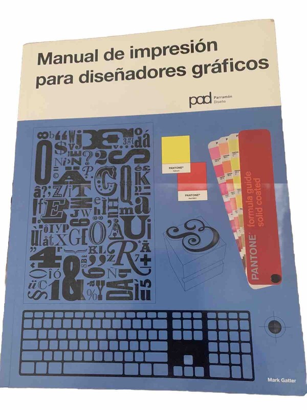 Manual De Impresion Para Disenadores Graficos Mark Gatter 