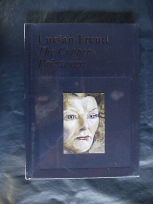 Lucian Freud : The Copper Paintings by Martin Gayford (2021, Hardcover)