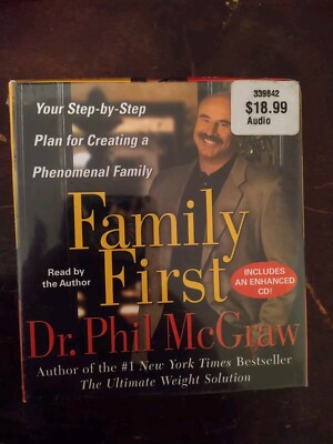 Family FIRST : Your Step-By-Step Plan by Phil McGraw - Audiobook on 6 CDs