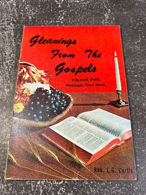 Gleanings From the Gospels (Vol. 2) by L. G. Curtis