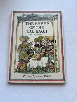 THE SHEEP Of The LAL BAGH 1967 by David Mark, Illustrated Lionel Kalish EUC