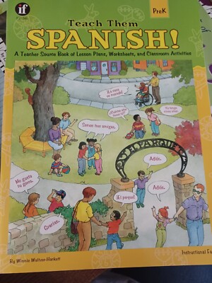 TEACH THEM SPANISH! PREK (ENGLISH AND SPANISH By Winnie Waltzer-Hackett NEW