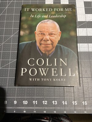 IT WORKED FOR ME: In Life And Leadership By Colin Powell - Hardcover