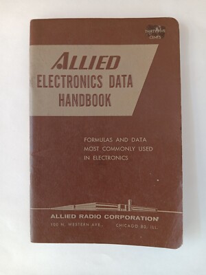 Allied Electronics Data Handbook: Formulas And Data Commonly Used In Electronics