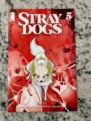 Stray Dogs # 5 NM 2nd Print Variant Image Comic Book Beware Of Dogs 4 SM14