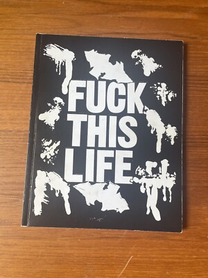 Weirdo Dave Fuck This Life Eat Shit Die OHWOW Signed