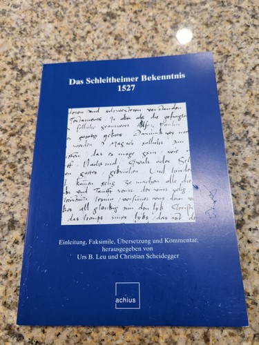 Das Schleitheimer Bekenntnis 1527 - Paperback