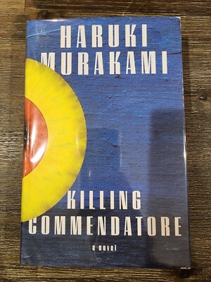 Killing Commendatore by Haruki Murakami, 1st Edition, 1st Printing, HC DJ 
