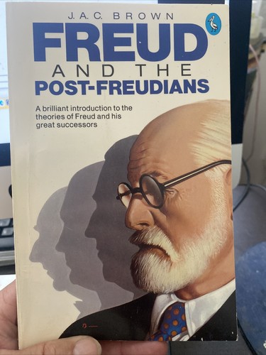 Freud and the Post-Freudians by James Alexander Campbell Brown