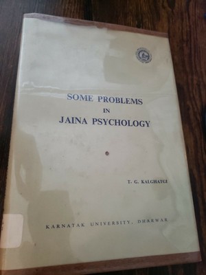 1969 Vintage Book: Some Problems In Jaina Psychology by T.G. Kalghatgi B1