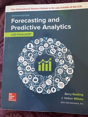 FORECASTING AND PREDICTIVE ANALYTICS WITH FORECAST X, 7TH EDITION