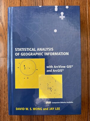 Statistical Analysis of Geographic Information with ArcView GIS and ArcGIS