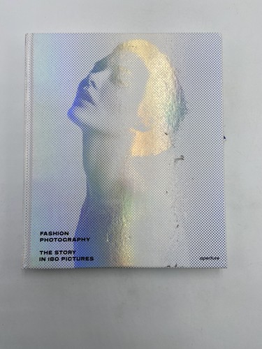 Fashion Photography: The Story in 180 Pictures by Eugénie