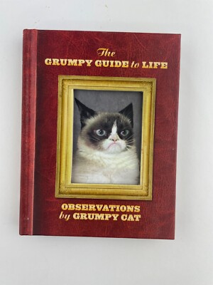 The Grumpy Guide to Life: Observations from Grumpy Cat - Hardcover - VERY GOOD