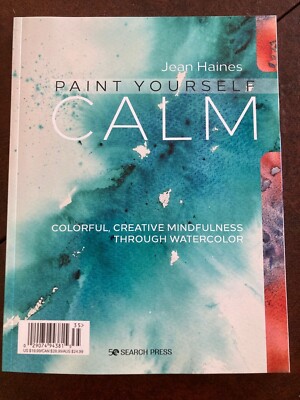 Paint Yourself Calm by Jean Haines (Paperback, 2022) Brand New!