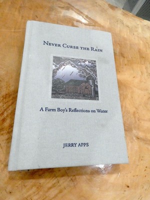 2017 Book Never Curse The Rain - A Farm Boy's Reflection On Water by Jerry Apps
