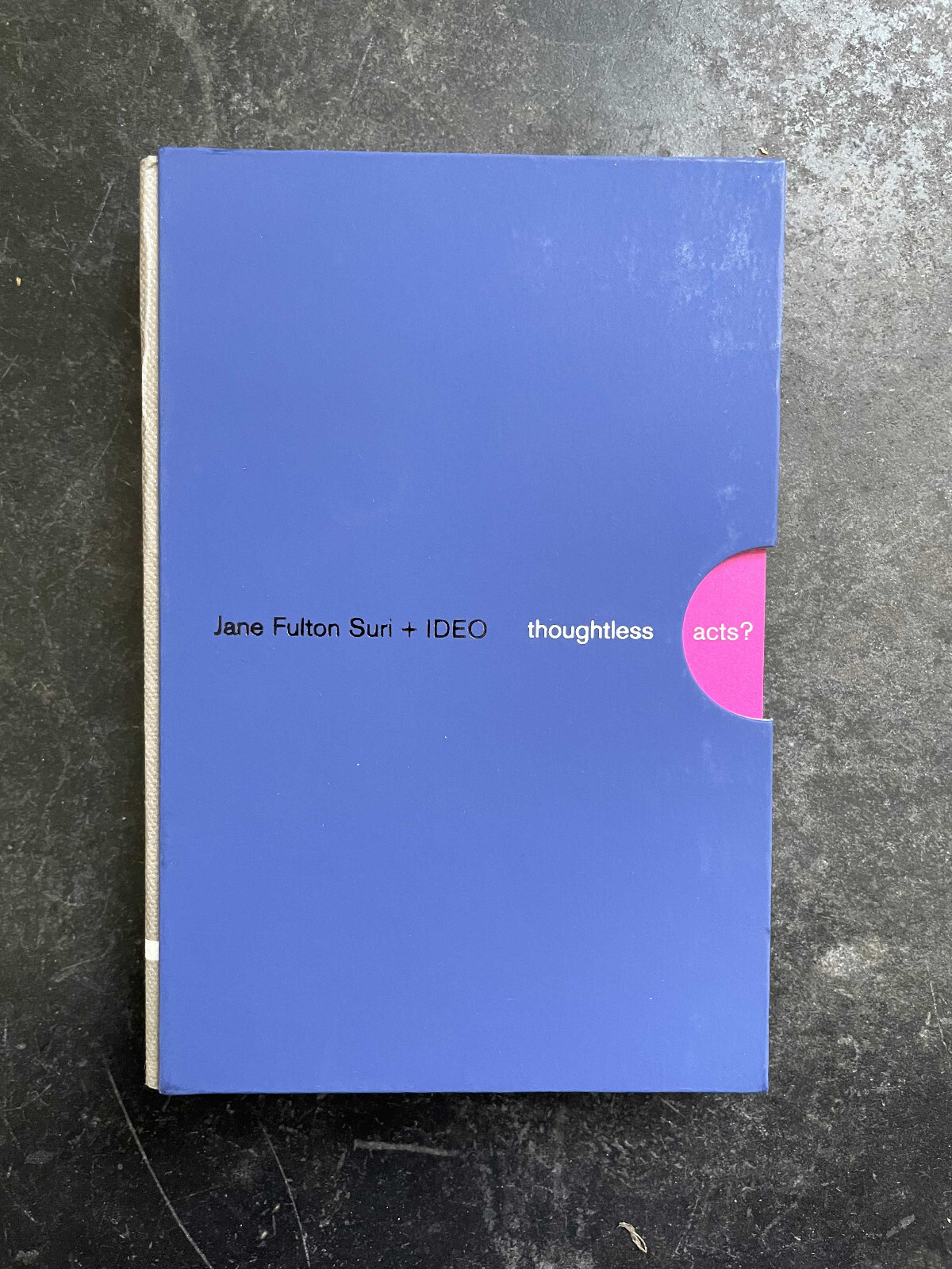 【絶版洋書】thoughtless acts? Jane Fulton Suri Thoughtless Acts?: Observations on Intuitive Design: Suri
