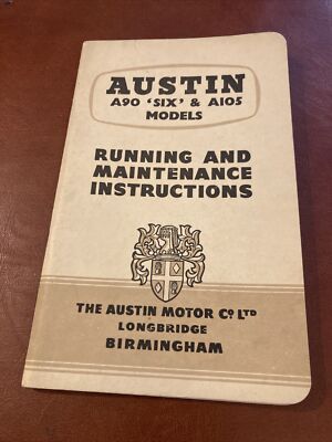 AUSTIN A90 'SIX' & A105 MODELS - RUNNING AND MAINTENANCE INSTRUCTIONS - P/B VGC