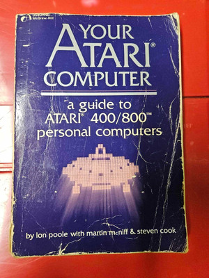 Your Atari Computer - a guide to Atari 400 / 800 personal computers by Ion Poole