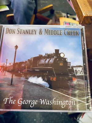 Don Stanley And Middle Creek  the George Washington new Sealed Cd