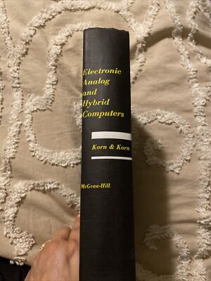 Electronic Analog and Hybrid Computers, Granino Korn, 1964 Hardcover
