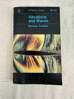 Vibrations and Waves by Norman Feather ~ Vintage Penguin Pelican Paperback