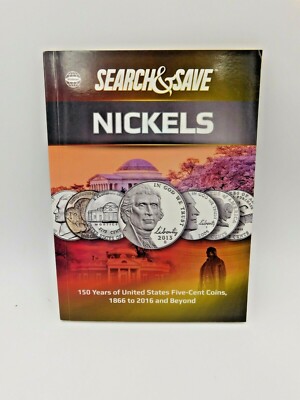 Whitman Search & Save Nickels 150 Years of US Five Cent Coins 1866-2016 & Beyond