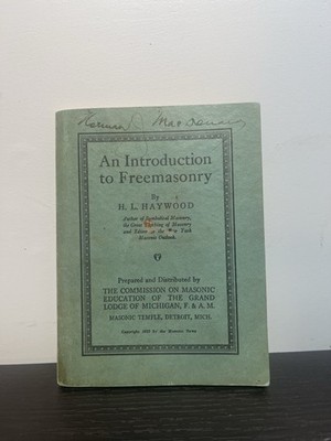 1925 An Introduction to Freemasonry H.L. Haywood Masonic Booklet MI