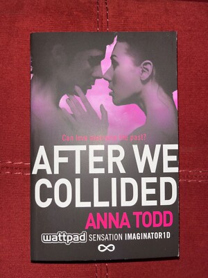 After We Collided (The After Series) By Anna Todd. Paperback. Brand new