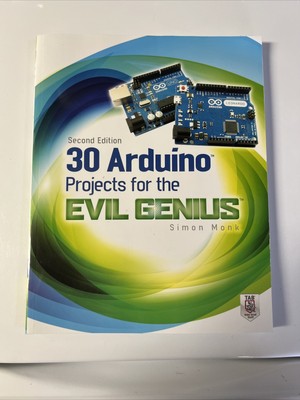 30 Arduino Projects for the Evil Genius, Second Edition - Paperback - GOOD