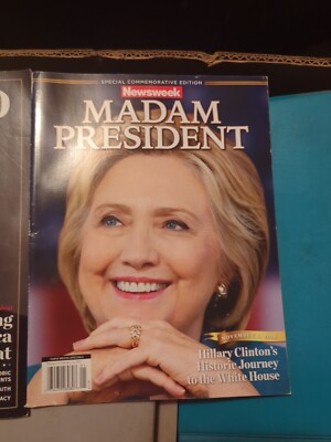 Recalled NEWSWEEK Mag Commemorative Issue 11/16 ''Madam President Hillary Clinton