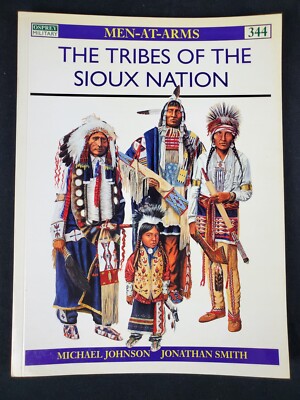 The Tribes of the Sioux Nation - Osprey Publishing - Men-at-Arms Series (2000)