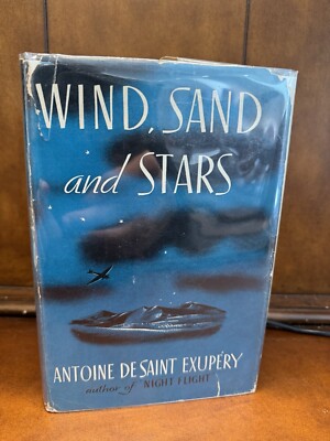 WIND, SAND, and STARS Antoine de SAINT EXUPERY 1939 Edition HCDJ 1st/3rd